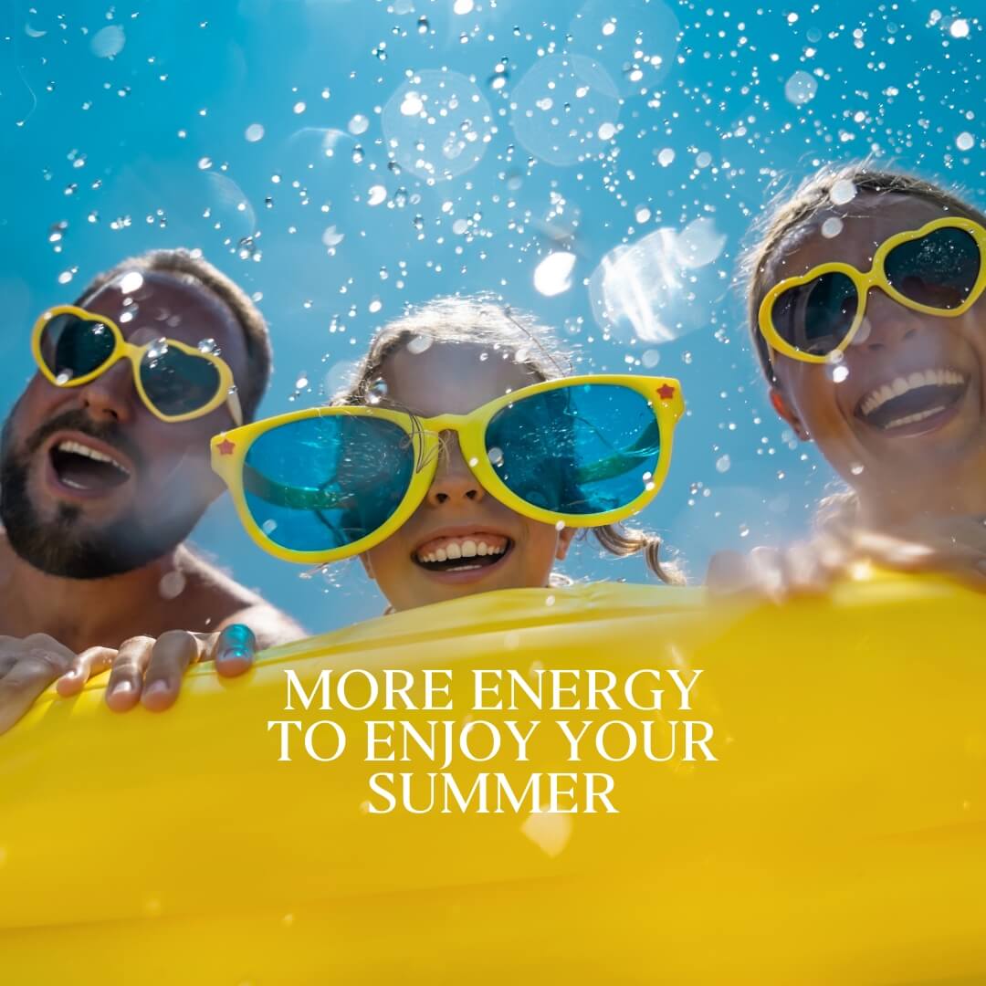 More Energy to Enjoy Your Summer